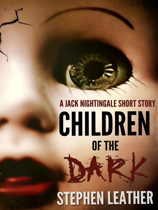 Title details for Children of the Dark by Stephen Leather - Available